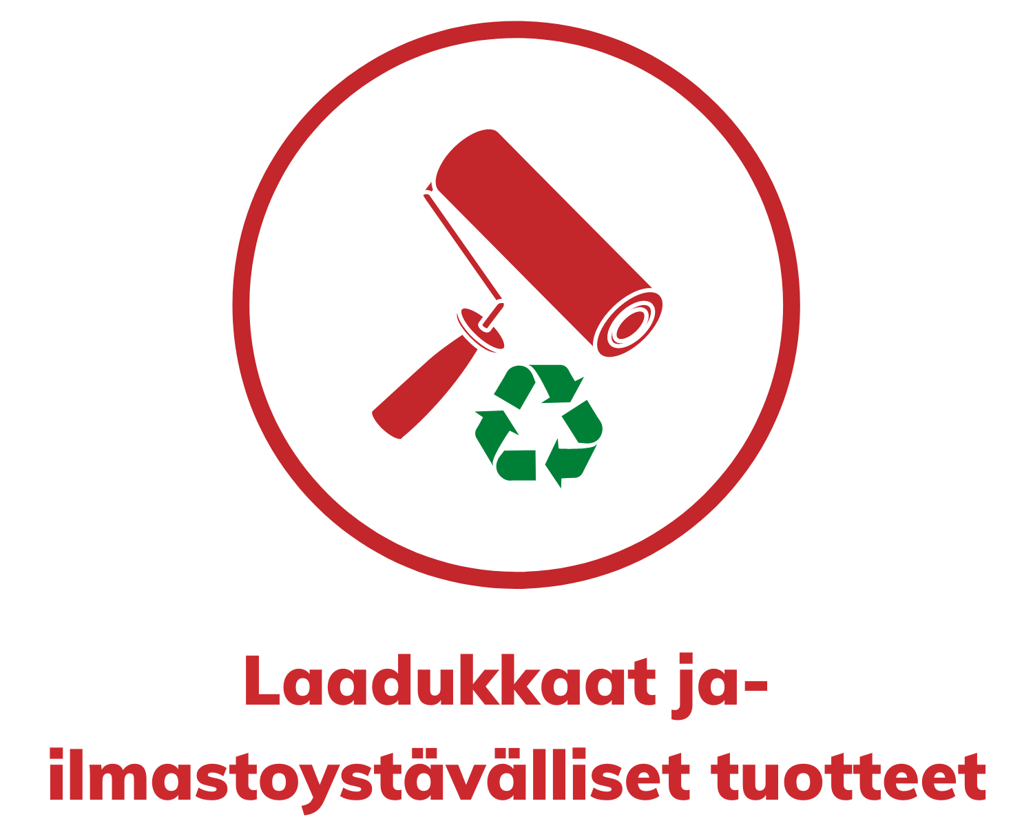 Laadukkaat tuotteet