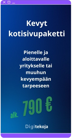 Mainos kevyt kotisivupaketista. Teksti: ‘Kevyt kotisivupaketti – Pienelle ja aloittavalle yritykselle tai muuhun kevyempään tarpeeseen. Alk. 790 €. Alareunassa Digitekoja-logo.